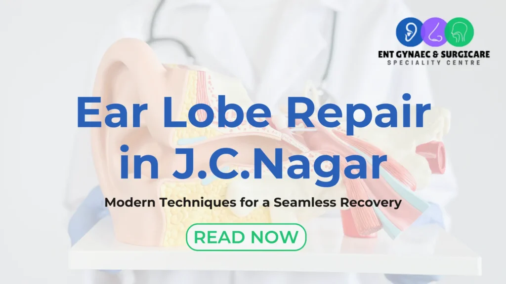 Ear Lobe Repair in J.C.Nagar