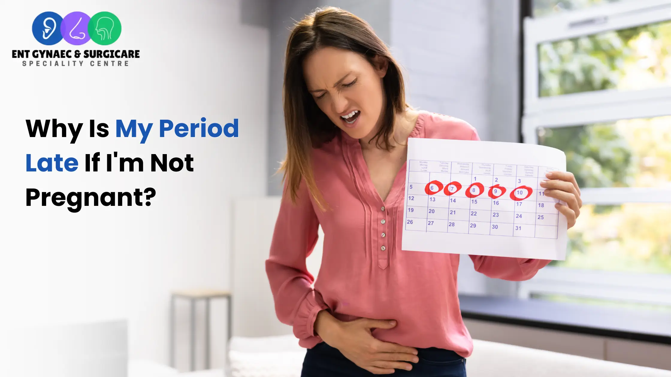 Why Is My Period Late If I’m Not Pregnant?